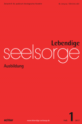 E-book, Lebendige Seelsorge 1/2017 : Ausbildung, Echter Verlag