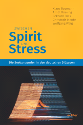 E-book, Zwischen Spirit und Stress : Die Seelsorgenden in den deutschen Diözesen, Echter Verlag