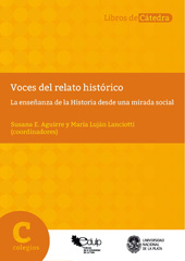 E-book, Voces del relato histórico : la enseñanza de la historia desde una mirada social, Aguirre, Susana E., Editorial de la Universidad Nacional de La Plata
