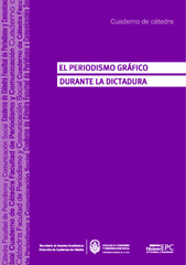 E-book, El periodismo gráfico durante la dictadura, Díaz, César Luis, Editorial de la Universidad Nacional de La Plata