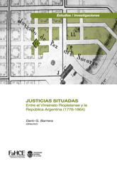 E-book, Justicias situadas : entre el Virreinato Rioplatense y la República Argentina 1776-1864, Editorial de la Universidad Nacional de La Plata