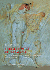 E-book, I rilievi "neoattici" della Campania : produzione e circolazione degli ornamenta marmorei a soggetto mitologico, "L'Erma" di Bretschneider