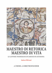 eBook, Maestro di retorica, maestro di vita : le lettere teodosiane di Libanio di Antiochia, L'Erma di Bretschneider