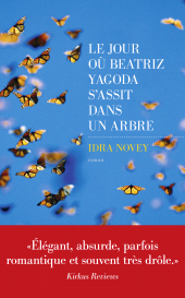 eBook, Le Jour où Beatriz Yagoda s'assit dans un arbre, Les escales éditions