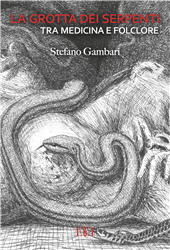 E-book, La grotta dei serpenti tra medicina e folclore, Gambari, Stefano, Espera