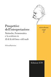 eBook, Prospettive dell'interpretazione : Nietzsche, l'ermeneutica e la scrittura in Al di là del bene e del male, Pastorino, Selena, ETS