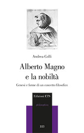 E-book, Alberto Magno e la nobiltà : genesi e forme di un concetto filosofico, Colli, Andrea, ETS
