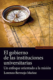E-book, El gobierno de las instituciones universitarias : un enfoque orientado a la misión, Bermejo Muñoz, Lorenzo, EUNSA