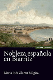E-book, Nobleza española en Biarritz, Olaran Múgica, María Inés, EUNSA
