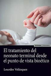 E-book, El tratamiento del neonato terminal desde el punto de vista bioético, Velázquez, Lourdes, EUNSA