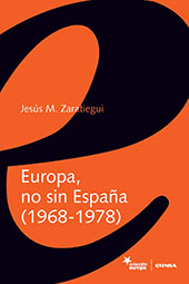 eBook, Europa, no sin España (1968-1978), Zaratiegui, Jesús María, EUNSA