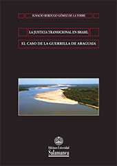 E-book, La justicia transicional en Brasil : el caso de la guerrilla de Araguaia, Ediciones Universidad de Salamanca