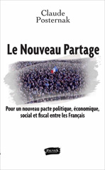 E-book, Le Nouveau Partage : Pour un nouveau pacte politique, économique, social et fiscal entre les Français, Posternak, Claude, Fauves