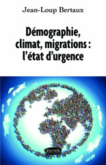 E-book, Démographie, climat, migrations : l'état d'urgence, Bertaux, Jean-Loup, Fauves