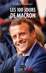 E-book, Les 100 jours de Macron, Gaetner, Gilles, Fauves