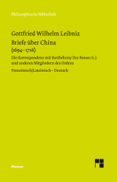 E-book, Briefe über China (1694-1716) : Die Korrespondenz mit Barthélemy Des Bosses S.J. und anderen Mitgliedern des Ordens. Zweisprachige Ausgabe, Felix Meiner Verlag