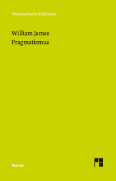 E-book, Pragmatismus : Ein neuer Name für einige alte Denkweisen, Felix Meiner Verlag