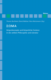 E-book, Soma : Körperkonzepte und körperliche Existenz in der antiken Philosophie und Literatur, Felix Meiner Verlag