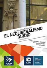 E-book, El neoliberalismo tardío : teoría y praxis, Facultad Latinoamericanaencias Sociales