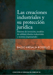 E-book, Las creaciones industriales y su protección jurídica : Patentes de invención, modelos de utilidad, diseños industriales y secretos empresariales, Fondo Editorial de la PUCP
