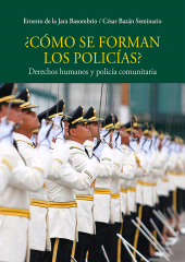 E-book, Cómo se forman los policías? : Derechos humanos y policía comunitaria, Fondo Editorial de la PUCP