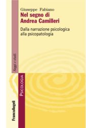 E-book, Nel segno di Andrea Camilleri : dalla narrazione psicologica alla psicopatologia, Franco Angeli