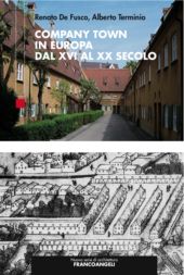eBook, Company town in Europa dal XVI al XX secolo, Franco Angeli