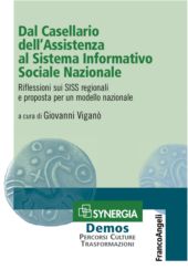 E-book, Dal Casellario dell'Assistenza al Sistema Informativo Sociale Nazionale : riflessioni sui SISS regionali e proposta per un modello nazionale, Franco Angeli