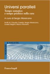 E-book, Universi paralleli : tempo somatico e tempo psichico nella cura, Franco Angeli