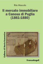 E-book, Il mercato immobiliare a Canosa di Puglia (1861-1880), Franco Angeli