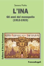 eBook, L'INA : gli anni del monopolio (1912-1923), Franco Angeli
