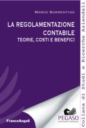 E-book, La regolamentazione contabile : teorie, costi e benefici, Franco Angeli