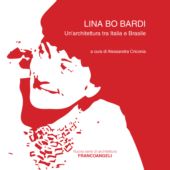 eBook, Lina Bo Bardu : un'architettura tra Italia e Brasile, Franco Angeli