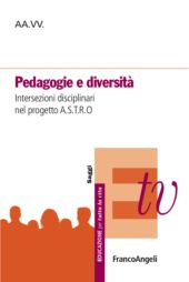 E-book, Pedagogia e diversità : intersezioni disciplinari nel progetto A.S.T.R.O., Franco Angeli