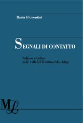 eBook, Segnali di contatto : italiano e ladino nelle valli del Trentino-Alto Adige, Franco Angeli