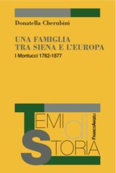 eBook, Una famiglia tra Siena e l'Europa : i Montucci, 1762-1877, Franco Angeli