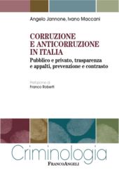 eBook, Corruzione e anticorruzione in Italia : pubblico e privato, trasparenza e appalti, prevenzione e contrasto, Franco Angeli