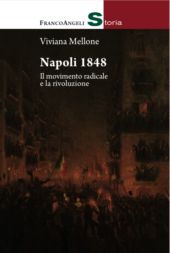 E-book, Napoli 1848 : il movimento radicale e la rivoluzione, Franco Angeli