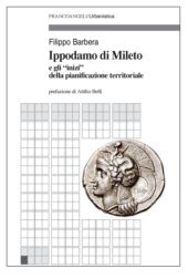 E-book, Ippodamo di Mileto e gli "inizi" della pianificazione territoriale, Franco Angeli