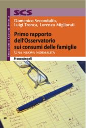 E-book, Primo rapporto dell'Osservatorio sui consumi delle famiglie : una nuova normalità, Secondulfo, Domenico, Franco Angeli