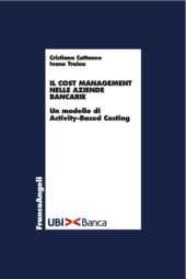 E-book, Il cost management nelle aziende bancarie : un modello di activity-based costing, Cattaneo, Cristiana, Franco Angeli