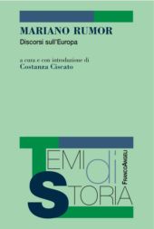 E-book, Mariano Rumor : discorsi sull'Europa, Franco Angeli