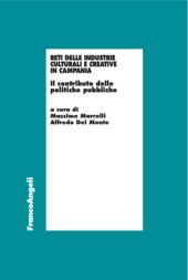 E-book, Reti delle industrie culturali e creative in Campania : il contributo delle politiche pubbliche, Franco Angeli