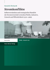 E-book, Stromkonflikte : Selbstverständnis und strategisches Handeln der Stromwirtschaft zwischen Politik, Industrie, Umwelt und Öffentlichkeit (1970-1989), Franz Steiner Verlag GmbH