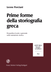 E-book, Prime forme della storiografia greca : Prospettiva locale e generale nella narrazione storica, Franz Steiner Verlag GmbH