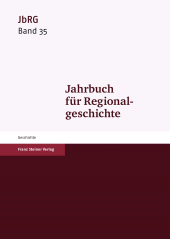 E-book, Jahrbuch für Regionalgeschichte 35 (2017), Franz Steiner Verlag GmbH