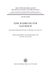 E-book, Eine Währung für das Reich : Die Akten der Münztage zu Speyer 1549 und 1557, Franz Steiner Verlag GmbH