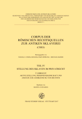 eBook, Corpus der römischen Rechtsquellen zur antiken Sklaverei (CRRS) : Teil 4.3: Erbrecht: Aktive Stellung, Personeneigenschaft und Ansätze zur Anerkennung von Rechten, Franz Steiner Verlag GmbH