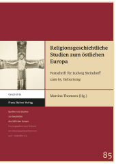E-book, Religionsgeschichtliche Studien zum östlichen Europa : Festschrift für Ludwig Steindorff zum 65. Geburtstag, Franz Steiner Verlag GmbH