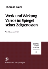 E-book, Werk und Wirkung Varros im Spiegel seiner Zeitgenossen : Von Cicero bis Ovid, Franz Steiner Verlag GmbH